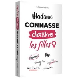 Madame Connasse clashe les filles madame connasse l'Opportun