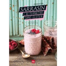 Sarrasin, l'alternative sans gluten Clémence Catz la Plage