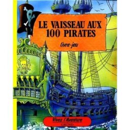 Le Vaisseau aux 100 pirates Atelier Philippe Harchy Gründ