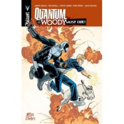 Quantum and Woody must die ! James Asmus, Tim Siedell Bliss comics