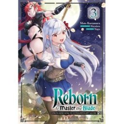 Reborn to master the blade. Vol. 3 Moto Kuromura, Nagu Meian éditions