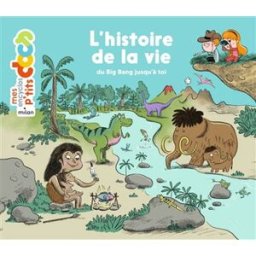 L'histoire de la vie : du big bang jusqu'à toi Stéphanie Ledu Milan jeunesse