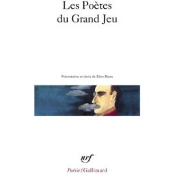 Les poètes du Grand jeu collectif Gallimard