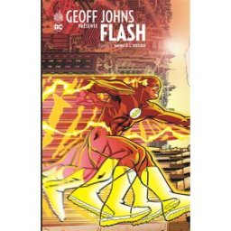 Geoff Johns présente Flash. Vol. 1. Sang à l'heure Geoff Johns, Scott Kolins, Angel Unzueta Urban comics