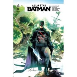 All star Batman. Vol. 3. Le premier allié snyder scott Urban comics