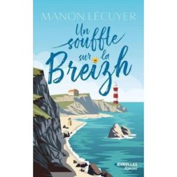Un souffle sur la Breizh Manon Lécuyer Eyrolles