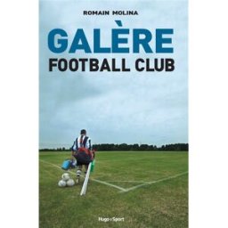 Galère football club molina, romain Hugo Sport