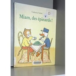Miam ! des épinards Catharina Valckx Ecole des loisirs