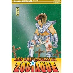 Les chevaliers du Zodiaque : St Seiya. Vol. 05 Masami Kurumada Kana