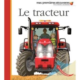 Le tracteur Pierre-Marie Valat Gallimard-Jeunesse