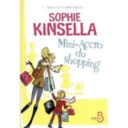 Mini-accro du shopping Sophie Kinsella Belfond