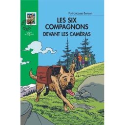 Les Six compagnons devant les caméras Paul-Jacques Bonzon Hachette Jeunesse