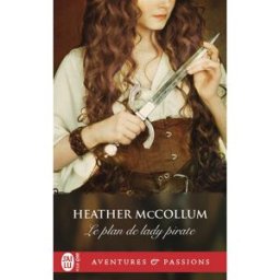 Le plan de lady pirate McCollum, Heather J'AI LU