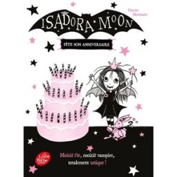 Isadora Moon. Isadora Moon fête son anniversaire Harriet Muncaster Le Livre de poche jeunesse