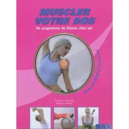 Muscler votre dos : un programme de fitness chez soi Christa G. Traczinski, Robert S. Polster NGV