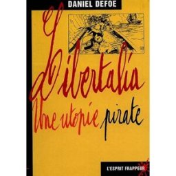 Libertalia : une utopie pirate Daniel Defoe L'esprit frappeur