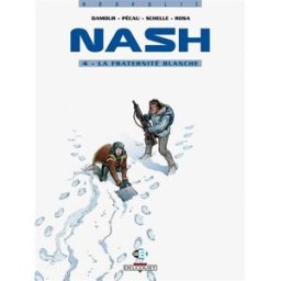 Nash. Vol. 4. La fraternité blanche Jean-Pierre Pécau, Damour Delcourt