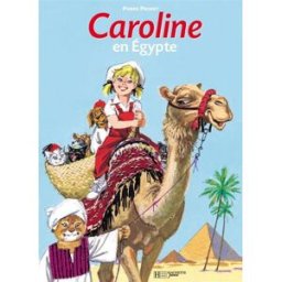 Caroline en Egypte Pierre Probst Hachette Jeunesse