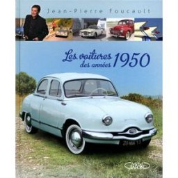 Les voitures des années 1950 Jean-Pierre Foucault M. Lafon
