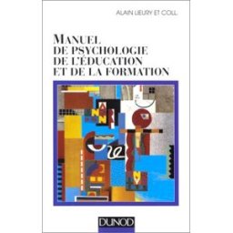 Manuel de psychologie de l'education et de la formation alain lieury Dunod