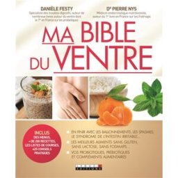 Ma bible du ventre Danièle Festy, Pierre Nys Leduc.s éditions
