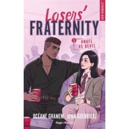 Losers' fraternity. Vol. 2. Angel vs devil Océane Ghanem, Jenn Guerrieri Hugo Roman