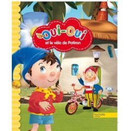 Oui-Oui et le vélo de Potiron collectif Hachette Jeunesse