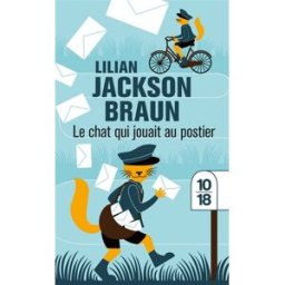 Le chat qui jouait au postier Lilian Jackson Braun 10-18