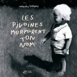 Les pivoines murmurent ton nom Rebecka Tollens Thierry Magnier