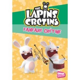 The lapins crétins. Vol. 20. Fanfare crétine Fabrice Ravier Glénat Poche