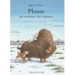Plume au secours des rennes Hans de Beer Nord-Sud