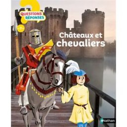 Châteaux et chevaliers Deborah Murrell Nathan Jeunesse