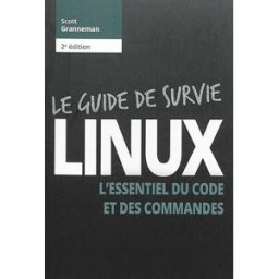 Linux : l'essentiel du code et des commandes Scott Granneman Pearson