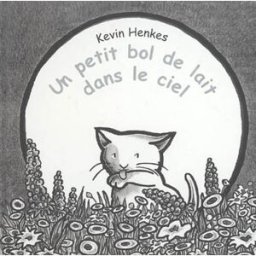 Le petit bol de lait dans le ciel Kevin Henkes Kaléidoscope