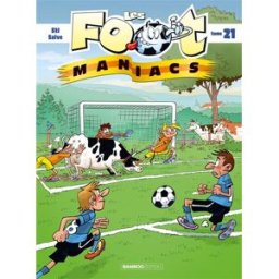 Les foot-maniacs. Vol. 21 Sti, Olivier Saive Bamboo