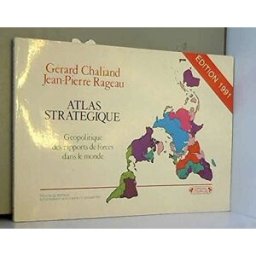 atlas stratégique : géopolitique des rapports de forces dans le monde, l'après-guerre froide chaliand, gérard editions complexe