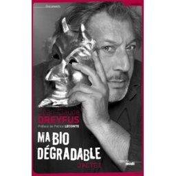 Ma bio dégradable : j'acte 1 Jean-Claude Dreyfus Cherche Midi