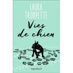 Vies de chien Laura Trompette Pygmalion