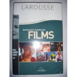 dictionnaire mondial des films collectif larousse