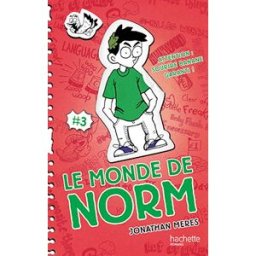 Le monde de Norm. Vol. 3. Attention : sourire banane garanti ! Jonathan Meres Hachette romans