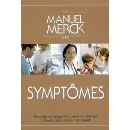 Le manuel Merck des symptômes : guide pratique et concis : étiologie, évaluation et traitement porter, robert s. Ed. d'Après