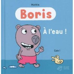 Boris. A l'eau ! Jean-Marc Mathis Thierry Magnier