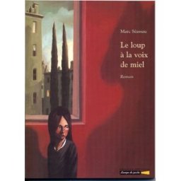 Le loup à la voix de miel Marc Séassau Grasset jeunesse
