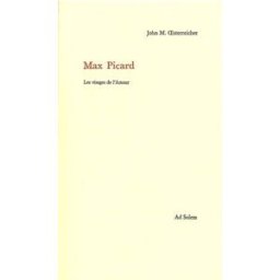 Max Picard : les visages de l'amour John M. Oesterreicher Ad Solem