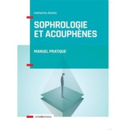 Sophrologie et acouphènes : manuel pratique Catherine Aliotta InterEditions