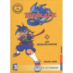 Beyblade. Vol. 1. Les qualifications Takao Aoki Pocket jeunesse