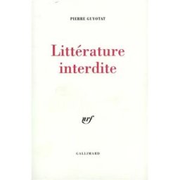Littérature interdite Pierre Guyotat Gallimard
