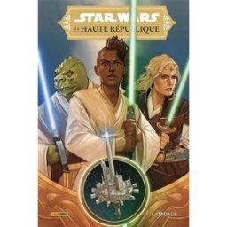 Star Wars : la Haute République. Vol. 1. Ordalie Cavan Scott, Ario Anindito Panini comics
