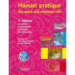 Manuel pratique des soins aux nouveau-nés Picaud, Jean-Charles Sauramps médical