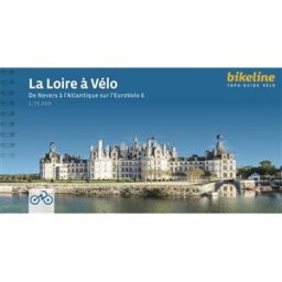 La Loire à vélo : de Nevers à l'Atlantique sur l'EuroVelo 6 esterbauer Verlag Esterbauer